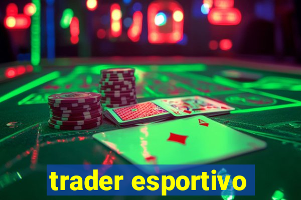 trader esportivo